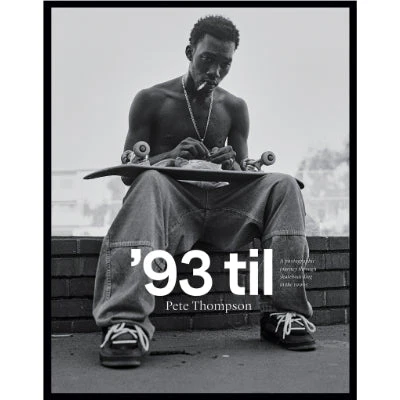 '93 til : A Photographic Journey Through Skateboarding in the 1990s - Pete Thompson