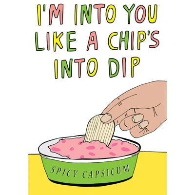 Able & Game Card - I'm Into You Like A Chip's Into Dip