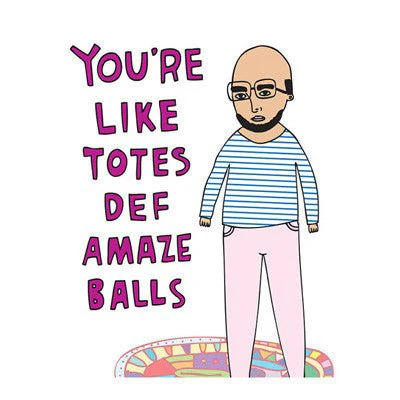 Able & Game Card - You're Like Totes Def Amazeballs (Boy)
