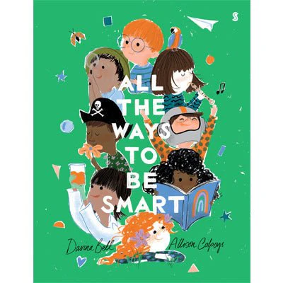 All the Ways to be Smart - Allison Colpoys, Davina Bell