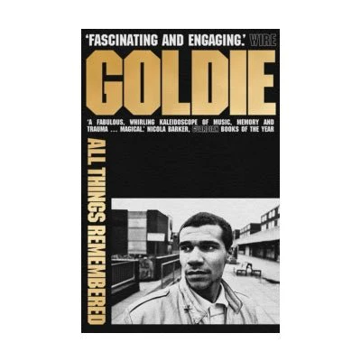 All Things Remembered - Goldie