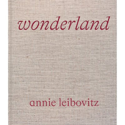 Annie Leibovitz : Wonderland - Annie Leibovitz, Anna Wintour