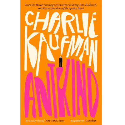 Antkind - Charlie Kaufman