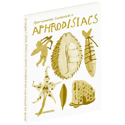 Apartamento Cookbook #10: Aphrodisiacs