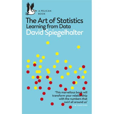 Art of Statistics : Learning from Data - David Spiegelhalter