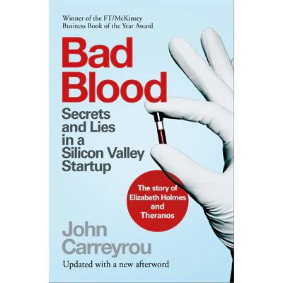 Bad Blood - John Carreyrou