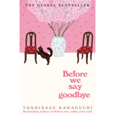 Before We Say Goodbye - Toshikazu Kawaguchi