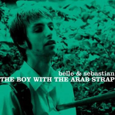 Belle And Sebastian - Boy With the Arab Strap (Vinyl)