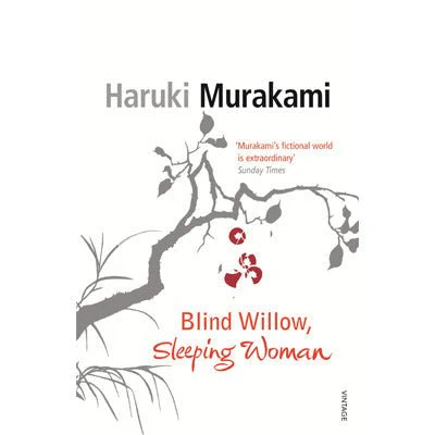 Blind Willow, Sleeping Woman - Haruki Murakami