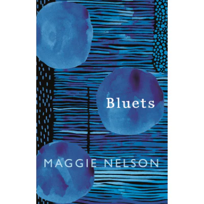 Bluets - Maggie Nelson