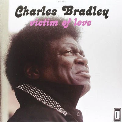 Bradley, Charles ‎– Victim Of Love (Vinyl)
