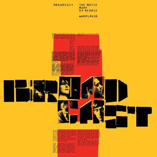 Broadcast - Noise Made By People (Vinyl)