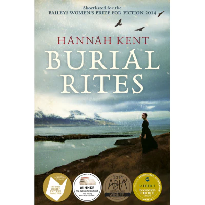 Burial Rites - Hannah Kent