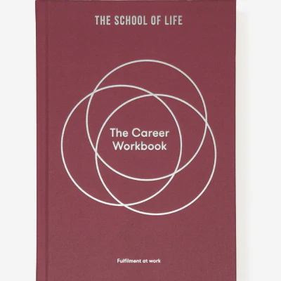 The Career Workbook - The School Of Life