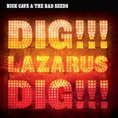 Cave & The Bad Seeds, Nick - Dig, Lazarus, Dig!!! (2LP Vinyl)