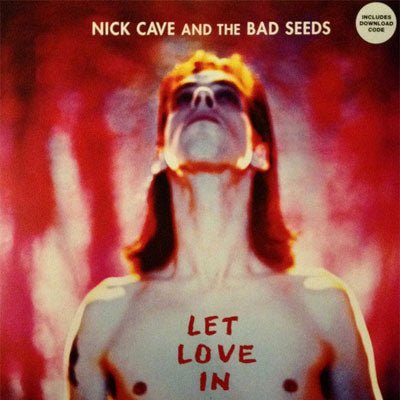Cave & The Bad Seeds, Nick - Let Love In (Vinyl)