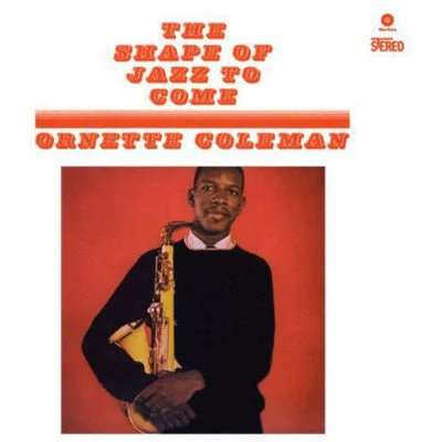 Coleman, Ornette - Shape of Jazz to Come (Vinyl)