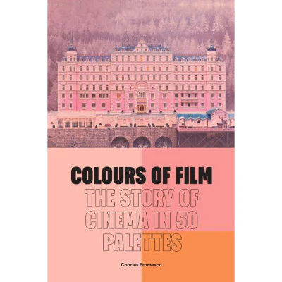 Colours of Film (Hardcover) - Charles Branesco