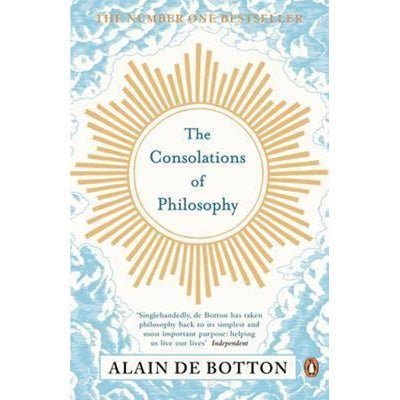 Consolations Of Philosophy - Alain de Botton