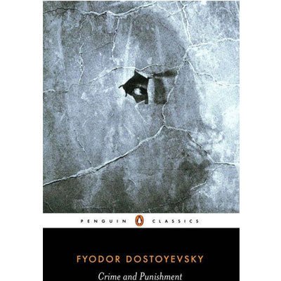Crime and Punishment - Fyodor Dostoyevsky