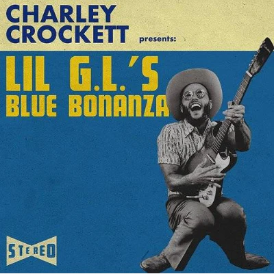 Crockett, Charley - Lil G.L.'s Blue Bonzana (Vinyl)