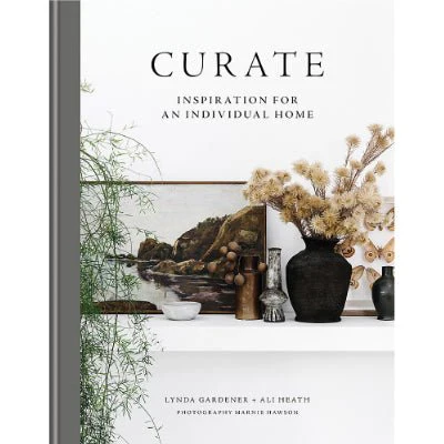 Curate : Inspiration for an Individual Home - Lynda Gardener, Ali Heath