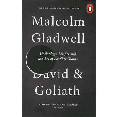 David and Goliath - Malcolm Gladwell