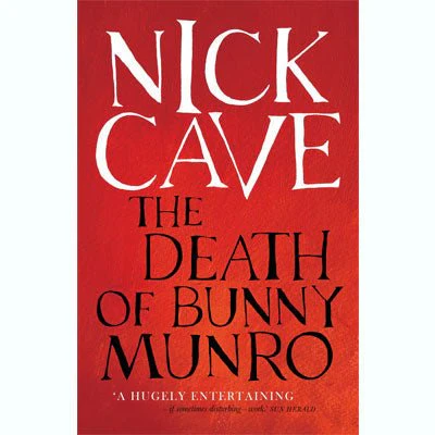 Death of Bunny Munro - Nick Cave