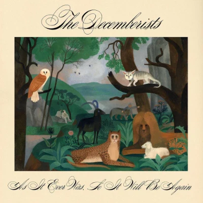 Decemberists, The - As It Ever Was, So It Will Be Again (Black Vinyl)