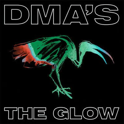 DMA's - The Glow (Std Black Vinyl)