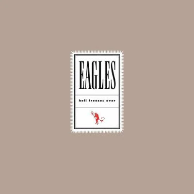 Eagles, The - Hell Freezes Over (2LP Vinyl)