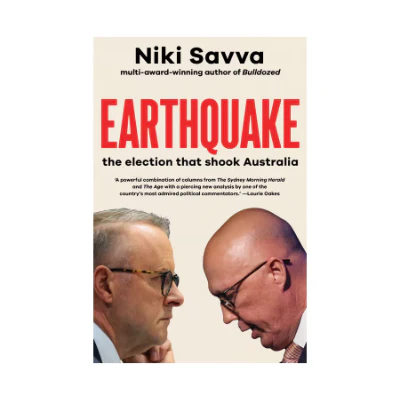 Earthquake: The Election That Shook Australia - Niki Savva