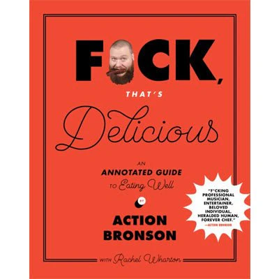 F*ck, That's Delicious -  Action Bronson, Rachel Wharton