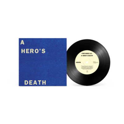 Fontaines D.C. - A Hero's Death (7" Vinyl)