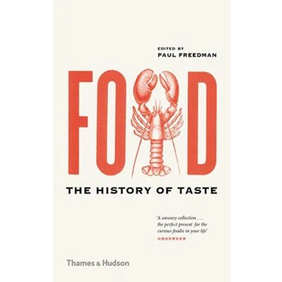 Food : The History of Taste - Paul Freedman