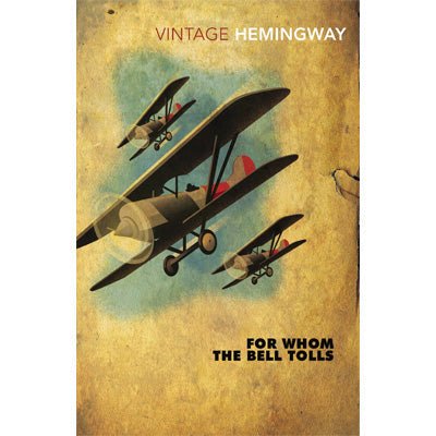 For Whom The Bell Tolls - Ernest Hemingway