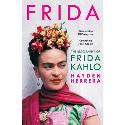 Frida : The Biography of Frida Kahlo - Hayden Herrera