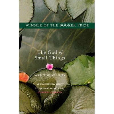 God of Small Things - Arundhati Roy