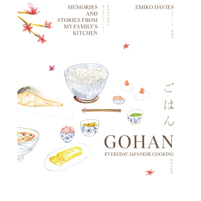 Gohan: Everyday Japanese Cooking - Emiko Davies