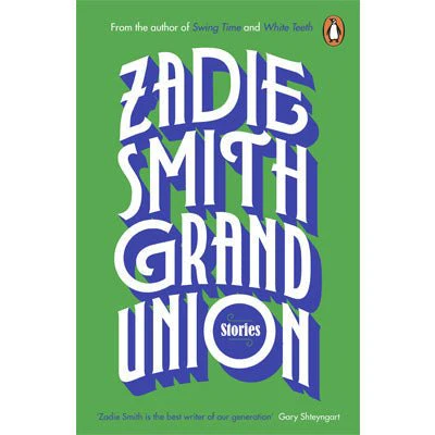Grand Union (Stories) - New Format - Zadie Smith