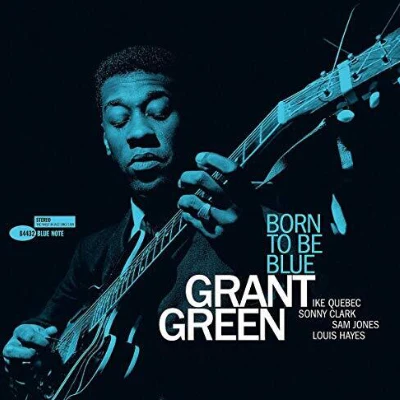 Green, Grant - Born To Be Blue (180g Vinyl)