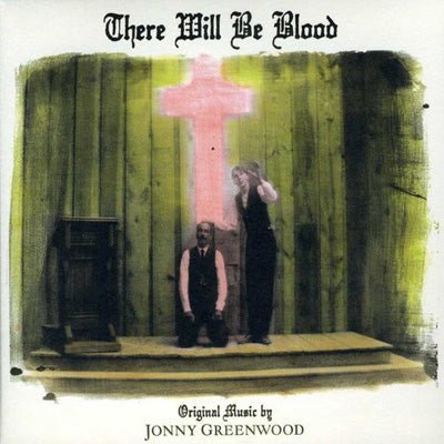 Greenwood, Jonny - There Will Be Blood (Original Soundtrack) (Vinyl Reissue)