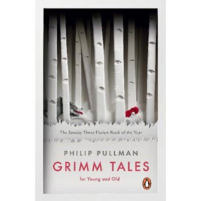 Grimm Tales (For Young And Old) - Philip Pullman