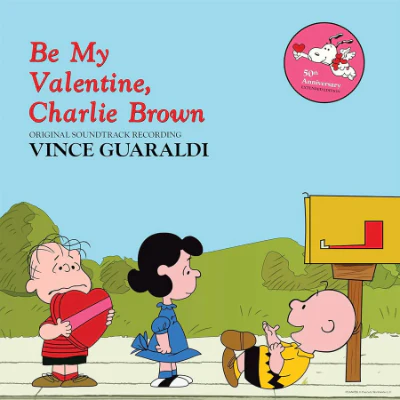 Guaraldi, Vince - Be My Valentine, Charlie Brown (50th Anniversary Edition Vinyl)