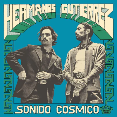 Hermanos Gutiérrez - Sonido Cósmico (Black Vinyl)