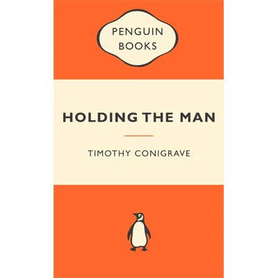 Holding The Man (Poplaur Penguins) - Tim Conigrave