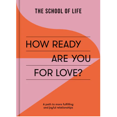 How Ready Are You For Love? - The School of Life