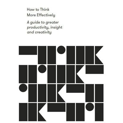 How To Think More Effectively - The School Of Life