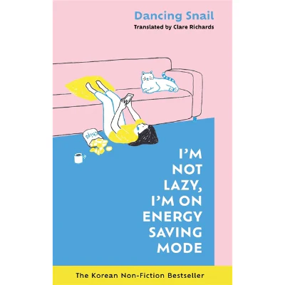 I'm Not Lazy, I'm on Energy Saving Mode - Dancing Snail