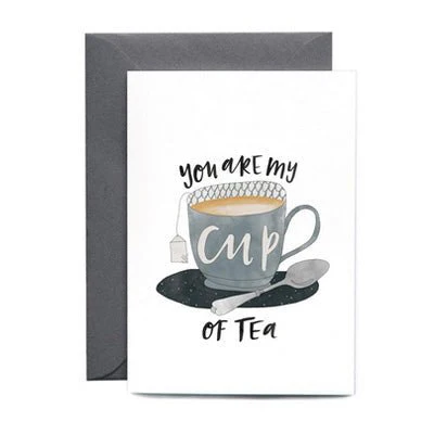 In The Daylight Card - You Are My Cup Of Tea